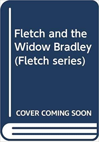 Fletch and the Widow Bradley (Fletch series)