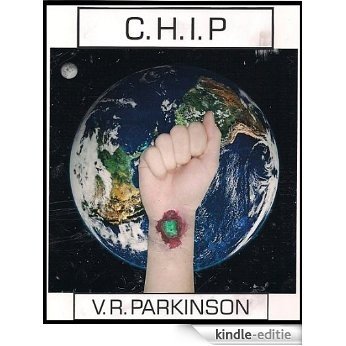 CHIP (English Edition) [Kindle-editie]