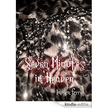 Seven Minutes in Heaven (English Edition) [Kindle-editie] beoordelingen