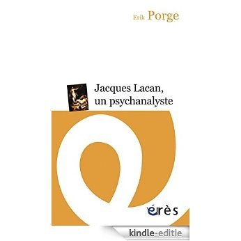 Jacques Lacan, un psychanalyste (Point Hors Ligne) [Kindle-editie]