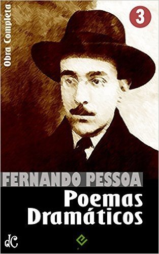 Obra Completa de Fernando Pessoa III: Poemas Dramáticos (Edição Definitiva)