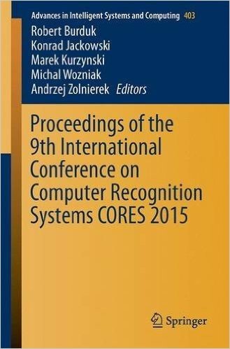 Proceedings of the 9th International Conference on Computer Recognition Systems Cores 2015