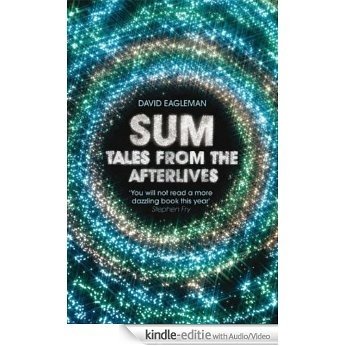 Sum: Tales from the Afterlives [Kindle uitgave met audio/video]