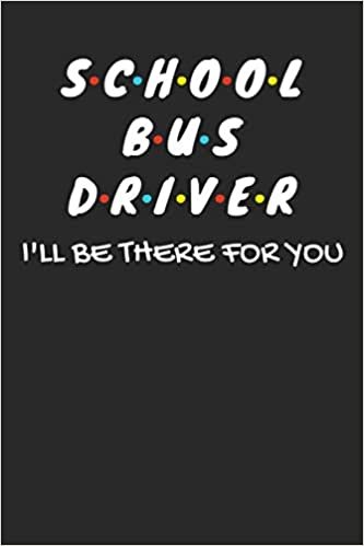 indir School Bus Driver Gifts: Lined Notebook Journal Paper Blank, an Appreciation Gift for School Bus Driver to Write in (Volume 10)