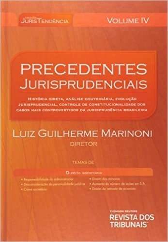 Precedentes Jurisprudenciais - Colecao Juristendencia - Vol.4
