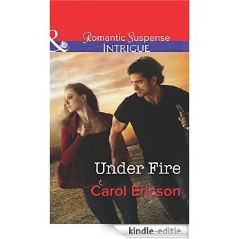 Under Fire (Mills & Boon Intrigue) (Brothers in Arms: Retribution, Book 1) [Kindle-editie]