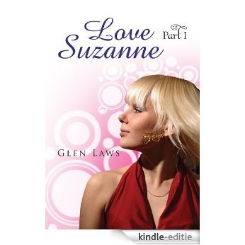 Love Suzanne (Part I) (English Edition) [Kindle-editie]