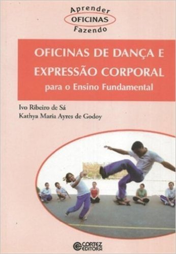 Oficinas de Dança e Expressão Corporal Para o Ensino Fundamental