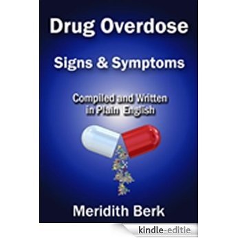 Drug Overdose Signs and Symptoms (The Educated Patient) (English Edition) [Kindle-editie] beoordelingen
