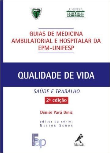 Qualidade de Vida - Coleção Guias de Medicina Ambulatorial e Hospitalar da EPM - Unifesp