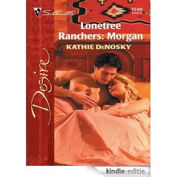Lonetree Ranchers: Morgan [Kindle-editie]