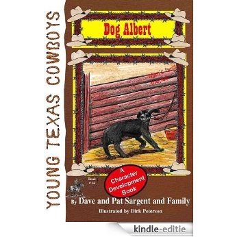 Dog Albert (Young Texas Cowboys Book 16) (English Edition) [Kindle-editie]