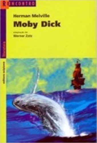 Moby Dick. A Baleia Branca - Coleção Reencontro Literatura