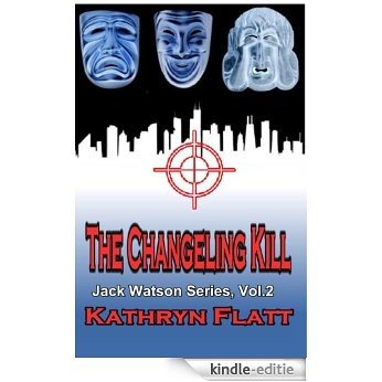 Changeling Kill (Jack Watson Series Book 2) (English Edition) [Kindle-editie]