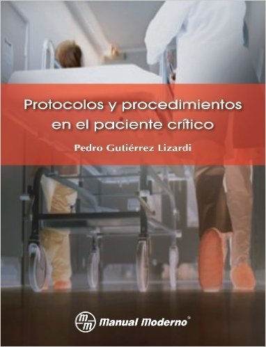 Protocolos y procedimientos en el paciente crítico