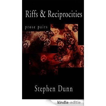 Riffs and Reciprocities: Prose Pairs [Kindle-editie]