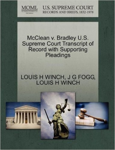 McClean V. Bradley U.S. Supreme Court Transcript of Record with Supporting Pleadings