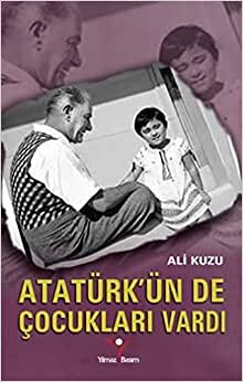 indir Atatürk&#39;ün de Çocukları Vardı