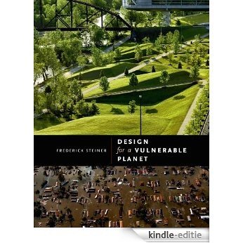 Design for a Vulnerable Planet (Roger Fullington Series in Architecture) [Kindle-editie]