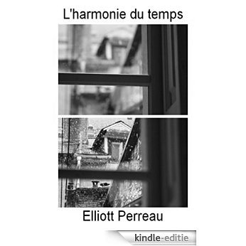 L'harmonie du temps (French Edition) [Kindle-editie]