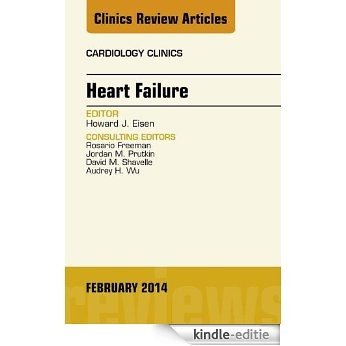 Heart Failure, An Issue of Cardiology Clinics, (The Clinics: Internal Medicine) [Kindle-editie]