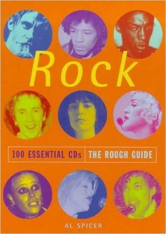 Rough Guide to Rock 100 Essential CDs