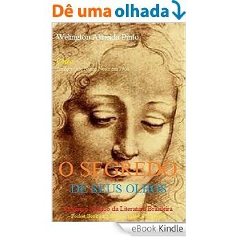 O SEGREDO DE SEUS OLHOS: Realismo Mágico da Literatura Brasileira [eBook Kindle]
