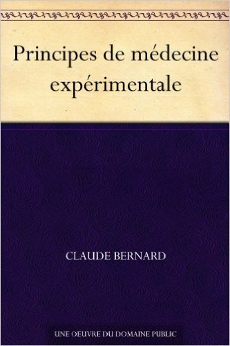 Principes de médecine expérimentale (French Edition)