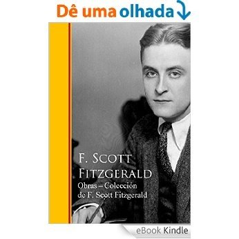 Obras Coleccion de F. Scott Fitzgerald (Spanish Edition) [eBook Kindle]