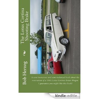 The Lotus Cortina Shooting Brake (English Edition) [Kindle-editie]