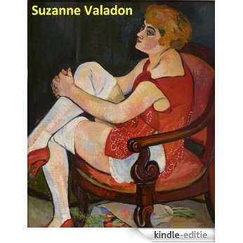 50 Color Paintings of Suzanne Valadon (Marie-Clémentine Valadon) - French Post Impressionist Painter (September 23, 1865 - April 7, 1938) (English Edition) [Kindle-editie]