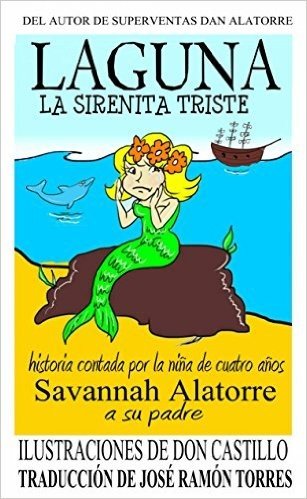 Laguna La Sirenita Triste (Spanish Edition)
