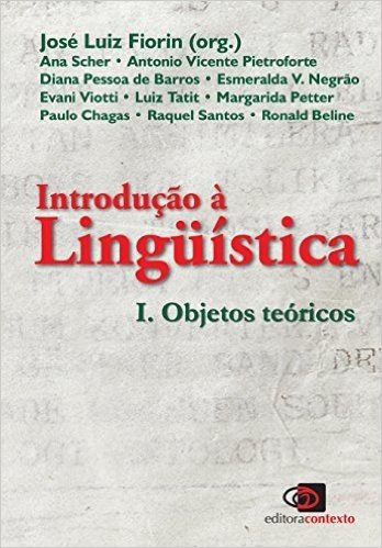 Introdução à Linguística I. Objetos Teóricos baixar