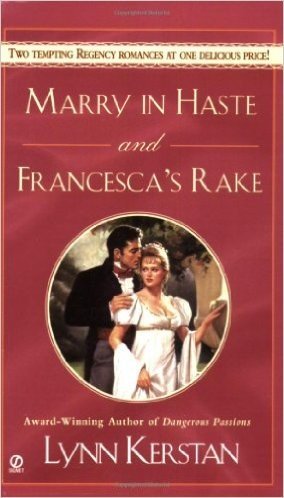 Marry in Haste and Francesca's Rake