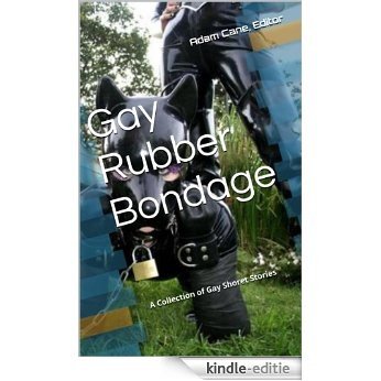 Gay Rubber Bondage (English Edition) [Kindle-editie]