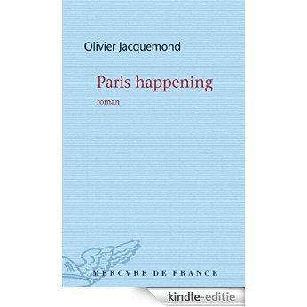 Paris happening (bleue) [Kindle-editie]