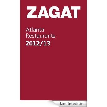 2012/13 Atlanta Restaurants (ZAGAT Pocket Guides) [Kindle-editie]