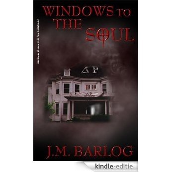 Windows to the Soul (Bonus Edition) (English Edition) [Kindle-editie]