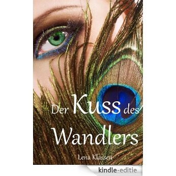 Der Kuss des Wandlers (Die Wandler 1) (German Edition) [Kindle-editie]
