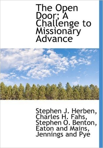 The Open Door; A Challenge to Missionary Advance