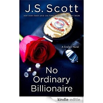 No Ordinary Billionaire (The Sinclairs Book 1) (English Edition) [Kindle-editie]
