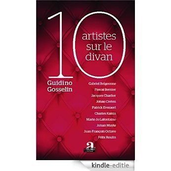 10 artistes sur le divan [Kindle-editie]