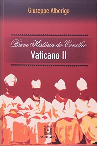 Breve Historia Do Concilio Vaticano II