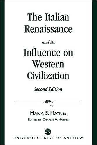 The Italian Renaissance and Its Influence on Western Civilization