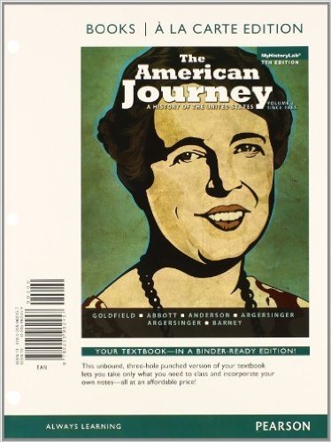 The American Journey: A History of the United States, Volume 2, Books a la Carte Plus New Myhisotylab with Etext -- Access Card Package