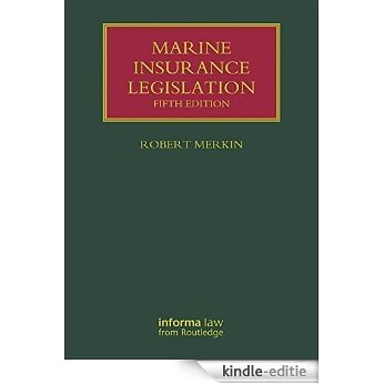 Marine Insurance Legislation (Lloyd's Shipping Law Library) [Kindle-editie]