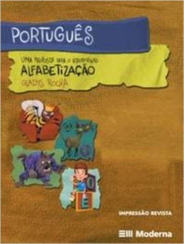 Português Uma Proposta Para O Letramento. Alfabetização