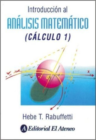 Introduccion Al Analisis Matematico - Calculo 1
