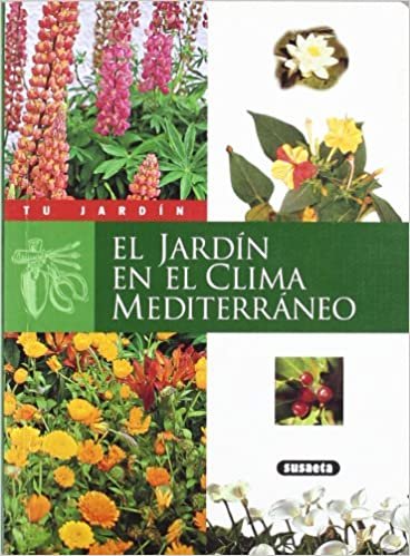indir El jardín en el clima mediterráneo (Tu Jardín)