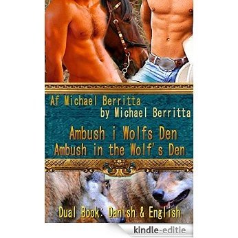 Ambush in the Wolf's Den Ambush i Wolfs Den - Dual Language Version: English & Danish -  -Shapeshifter Cowboys of the Ole West Series 4 (English Edition) [Kindle-editie]